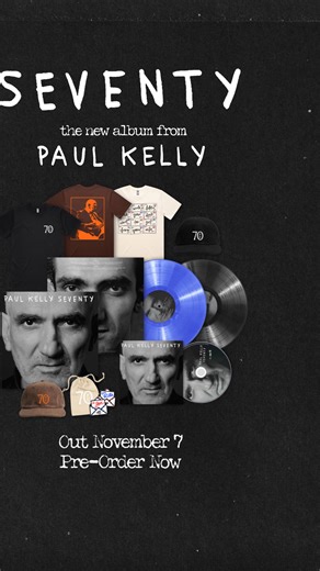 Paul Kelly’s new studio album ‘Seventy’ is out Nov 7, featuring ‘Rita Wrote A Letter’, the follow up to ‘How To Make Gravy'. Pre-order Exclusives Now. | Paul Kelly | Facebook