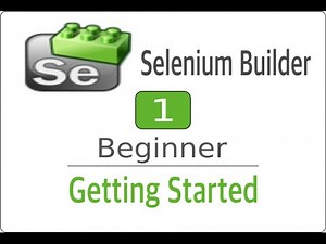 Selenium Builder 1 - Introduction and Getting started (UI Automation)