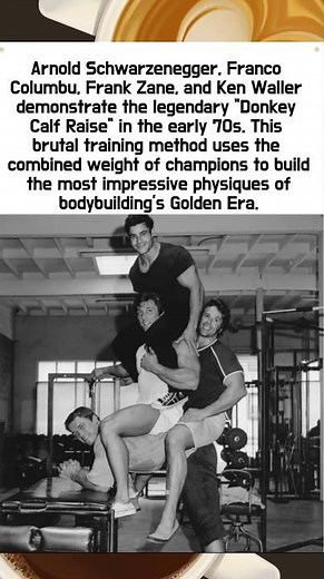 Arnold Schwarzenegger’s Calves: The Extreme Donkey Calf Raise with Franco Columbu and Frank Zane