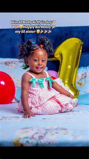 Celebrating World Baby Kelly's Birthday!