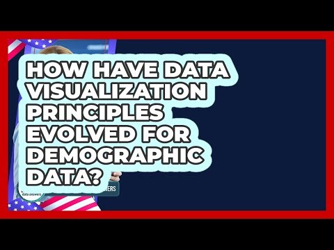 How Have Data Visualization Principles Evolved For Demographic Data? - Demographic Data Answers