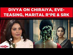Divya Dutta's EXPLOSIVE Interview on Chiraiya, Eve-teasing, Marital R*pe, SRK, Veer-Zaara & more