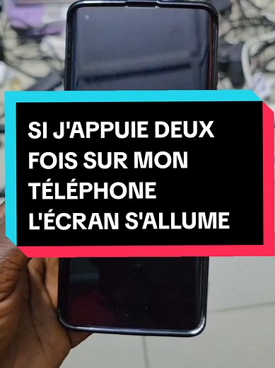 Écran s'allume en double tap sur téléphone