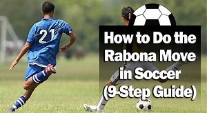 How to Do the Rabona Move in Soccer (9-Step Guide)