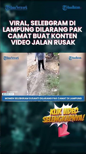 Viral, Selebgram di Lampung Dilarang Pak Camat Buat Konten Video Jalan Rusak