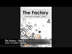 The Factory (Marching Band, Grade 1.5) - Randall Standridge