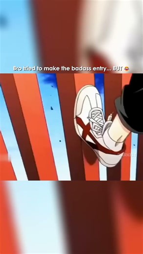 Bro tried to make a badass entry 😂 #anime #animeedit #weeb