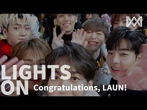 [LIGHTS ON] Ep.22 Congratulations, LAUN!