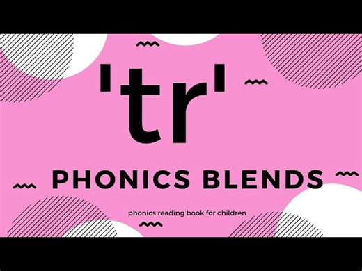 Phonics - Tr  Blends