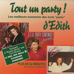 Edith Butler - Tout Un Party! Les Meilleurs Moments Des Trois ''Party'' D'Édith Butler