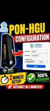 🔥 China Mobile PON-HGU Configuration | Full Admin Login Setup in 2 Minutes 🚀 Easy Router Guide