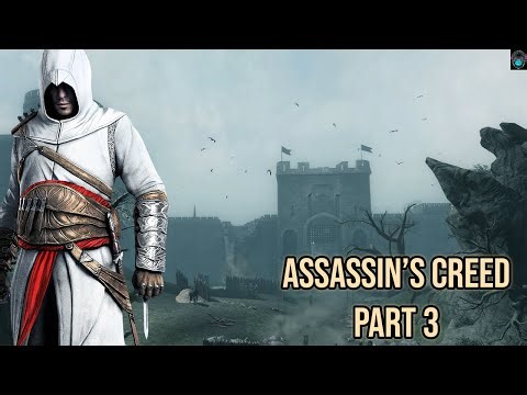 Assassin's Creed (2007) | Part 3 | Altair Hunts 2nd Target | Full Game Walkthrough | No Commentary