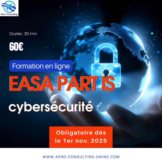 FORMATION EASA PART IS en ligne disponible sur notre plateforme de formations aéronautiques en ligne : https://www.aero-consulting-online.com/course/formation-easa-part-is-cybersecurite-en-aeronautique | Aero Consulting