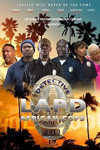 LAPD African Cops (2015) - Movie