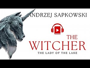 The Witcher Saga by Andrzej Sapkowski, Book 5, The Lady of the Lake - Part 1 | Full Audiobook