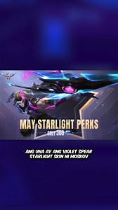 300K views · 6.6K reactions | NEW Moskov Violet Spear Starlight Skin & May Skin Release Review Mobile Legends #reels #reelsvideo #reelsviral #reelsfb #MobileLegends #MobileLegendsBangBang #mobilelegendsvideos #mobilelegendshighlights #mobilelegendstipsandtricks #MLBB #MLBBPH #moskov #starlight | MLfacts | Facebook