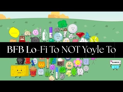 BFB Lo-Fi Theme- 300 SUBSCRIBERS