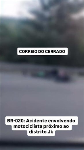 BR-020: Acidente envolvendo motociclista próximo ao distrito de JK
