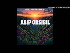 Abip Oksibil- Andii Gee, Thorps Mahn & Remmy Naka (2025 PNG Music)