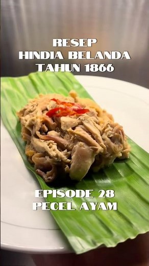 Episode 28 Recipe 1866: Chicken Pecel
