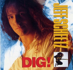 Jeff Scheetz - Dig!
