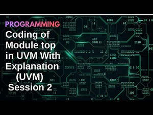 UVM (Universal Verification Methodology) Session 2