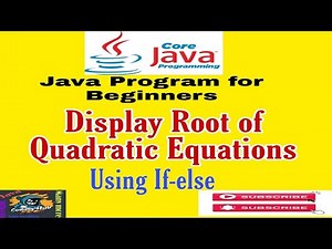 #10 Java Program to Find Roots of Quadratic Equation | Quadratic Equations using if-else in Java