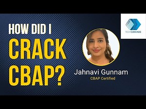 Clearing CBAP Exam in first attempt | CBAP Success Story - Jahnavi Gunnam | Techcanvass