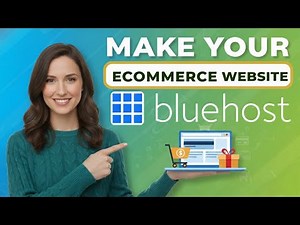 Beginner’s Guide to Making an eCommerce Website on Bluehost