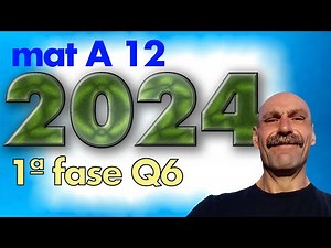 resolução do exame mat A 12 2024 1ª fase (questão 6)