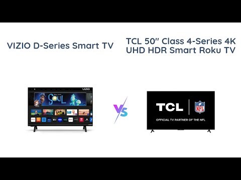 VIZIO vs TCL: Full HD vs 4K UHD HDR Smart TV Comparison