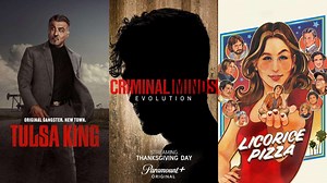 What’s Coming to Paramount  in November 2022, Including ‘Tulsa King,’  ‘Criminal Minds: Evolution,' 'Licorice Pizza'