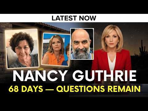 Nancy Guthrie: Why Is the Search for Savannah Guthrie's Mother Still Unsolved?
