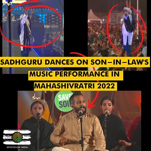 200K views · 3.3K reactions | Sadhguru danced during his son-in-law's music performance during Mahashivaratri 2022 celebrations . | Mystics of India | Facebook