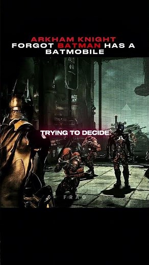 Arkham Knight Forgot Batman Has a Batmobile! Batman Arkham Knight