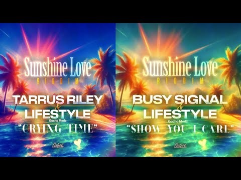 SUNSHINE LOVE RIDDIM MIX | New 2025 Reggae | Busy Signal & Tarrus Riley