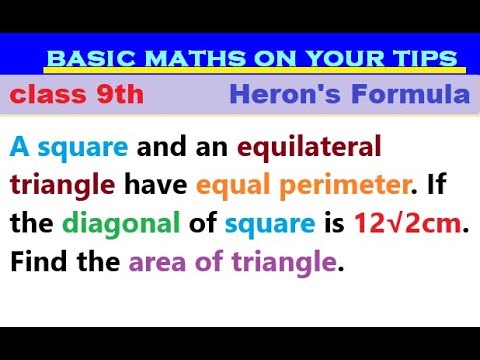square & equilateral triangle have equal perimeter. If diagonal of square is 12√2cm. Find area of Δ