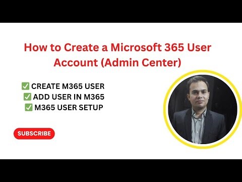 How to Create a Microsoft 365 User | Microsoft 365 Admin center