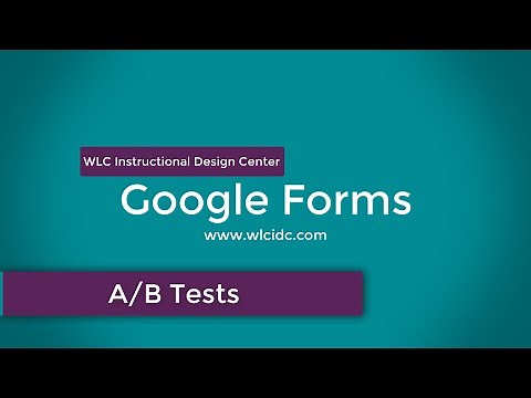 Creating an A/B Test in Google Forms