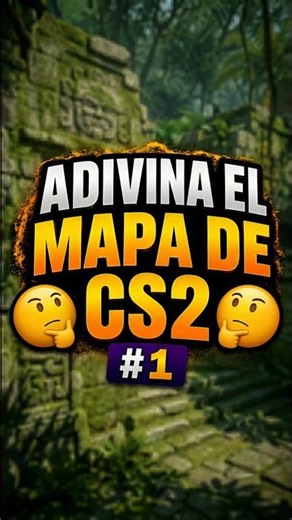 ADIVINA EL MAPA DE CS2 #1