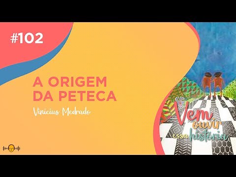 #102 - A Origem da Peteca