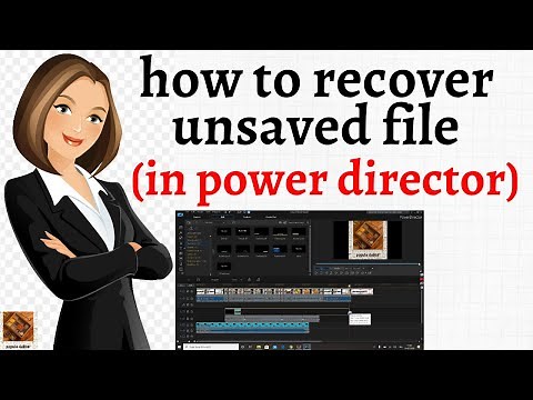 how to recover unsaved file in power director | recovery of deleted file in powerdirector| auto save