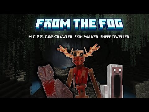 "FromTheFog5: Cave Crawler, SkinWalker & Sheep Dweller" MCPE Add-On|| FULL SHOWCASE || [2024 Horror]