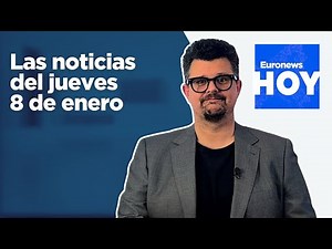 EURONEWS HOY | Las noticias del jueves 8 de enero: La ICE mata a una mujer estadounidense