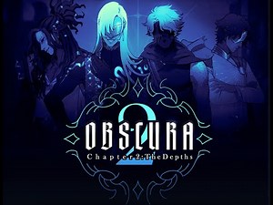 Obscura - Chapter 2: The Depths | Sneak Peek with Cirrus