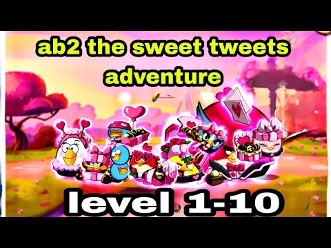 Angry birds 2 the sweet tweets adventure level 1-10 ( feb 2026 ) the chocolate box hat set adventure