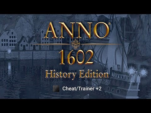 Anno 1602 History Edition Cheats: Add Money, Add Resources - Trainer +2 frX