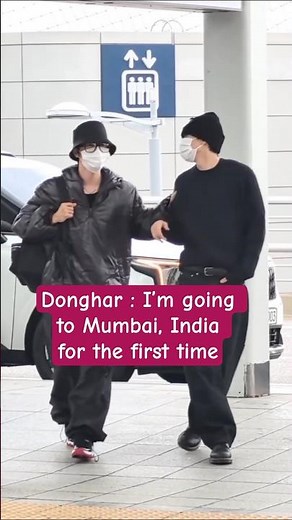 Donghae: I’m going to Mumbai, India for the first time