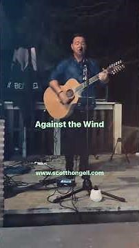 Against the Wind- A Bob Seger Classic