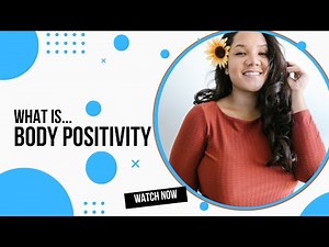 What is Body Positivity?